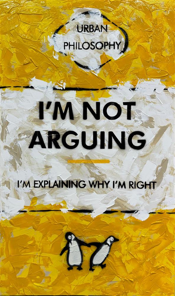 I'm Not Arguing XL