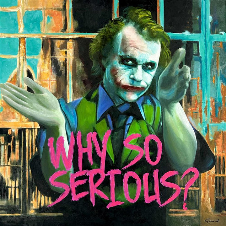Why So Serious